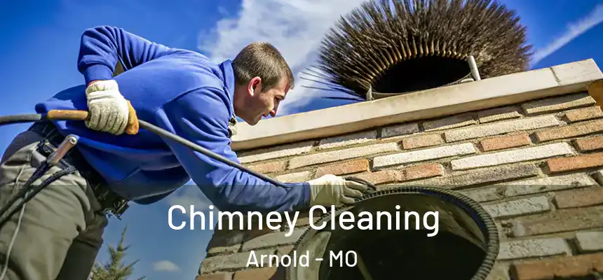 Chimney Cleaning Arnold - MO